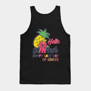 Hello Summer - Happy Last Day of School Tank Top